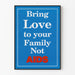 Plakat edukacyjny Przynieś miłość do swojej rodziny, nie AIDS