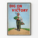 Plakat vintage Dig On For Victory do dekoracji ściennych