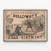 Plakat vintage reklamowy Holloway's Pills and Ointment — oprawiony obraz na ścianie