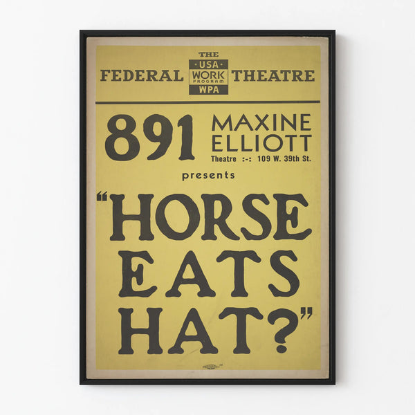 Plakat vintage teatralny "Horse Eats Hat?" 891 Maxine Elliott Theatre