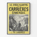Plakat vintage Le Siècle Illustré, Carrières d'Amérique autorstwa Th. Labourieu