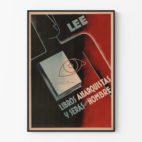 lee-libros-anarquistas-y-seras-un-hombre-2