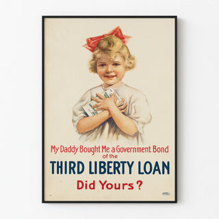 my-daddy-bought-me-a-government-bond-of-the-third-liberty-loan-did-yours
