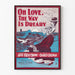 Plakat vintage Oh Love The Way Is Dreary do dekoracji ściennych