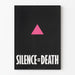 Plakat Silence = Death z różowym trójkątem na czarnym tle