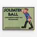 Plakat Soldaten Ball 1912 - Vintage'owa dekoracja ścienna o tematyce wojskowej — oprawiony obraz na ścianie