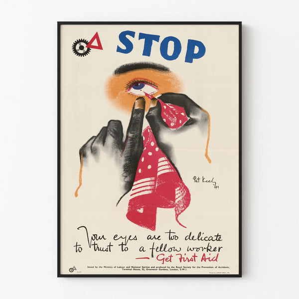 stop-your-eyes-are-too-delicate-to-trust-to-a-fellow-worker-get-first-aid