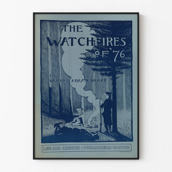 the-watchfires-of-76-2