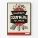 Plakat vintage Wanted Scrap Metal do dekoracji ściennej Artem Legrand