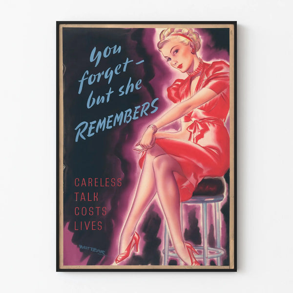 you-forget-but-she-remembers-careless-talk-costs-lives